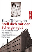 Ellen Thiemann - Stell dich mit den Schergen gut